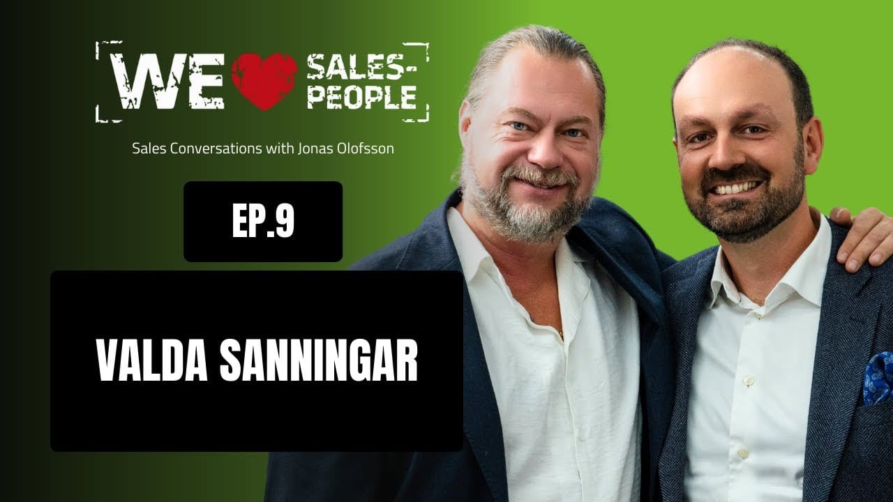 We Love Salespeople avsnitt 9: Valda sanningar och mindset