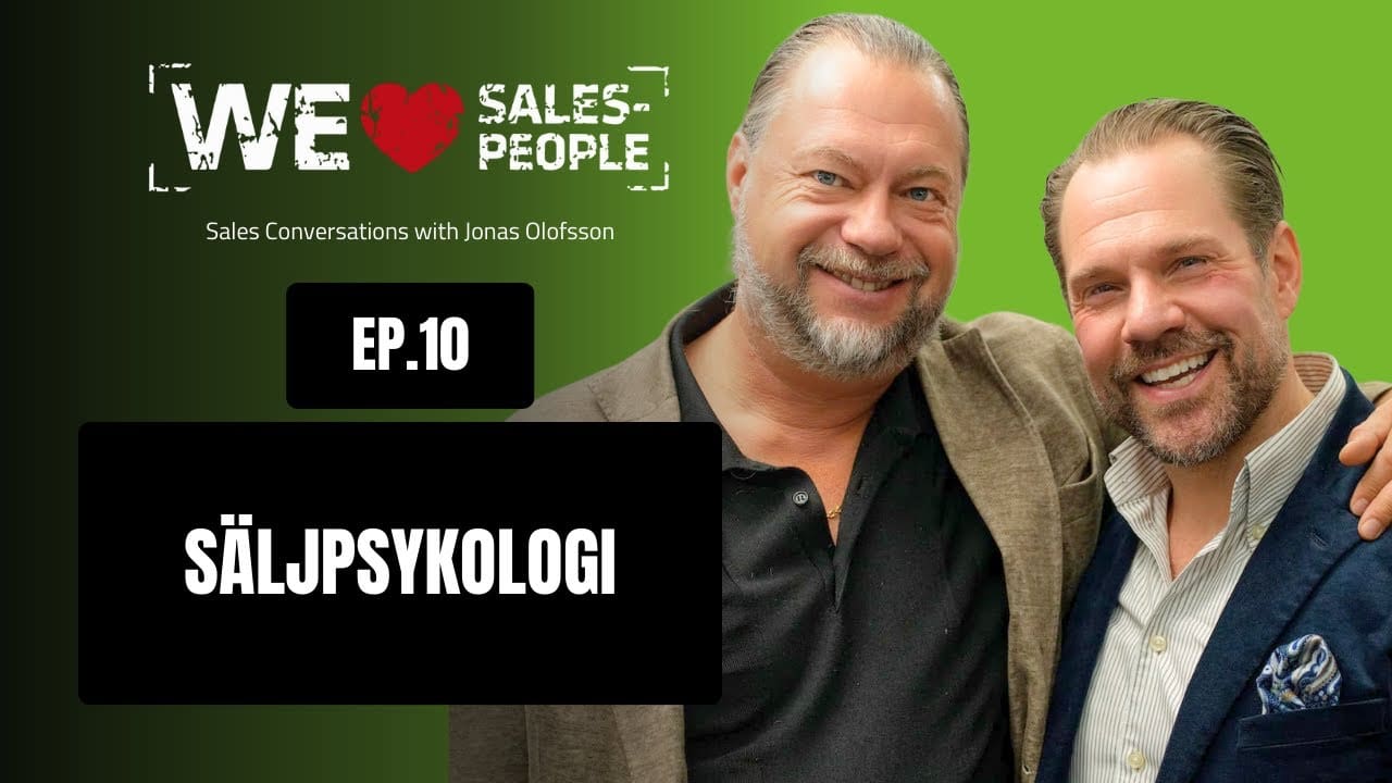 We Love Salespeople avsnitt 10: Känslor styr våra köpbeslut