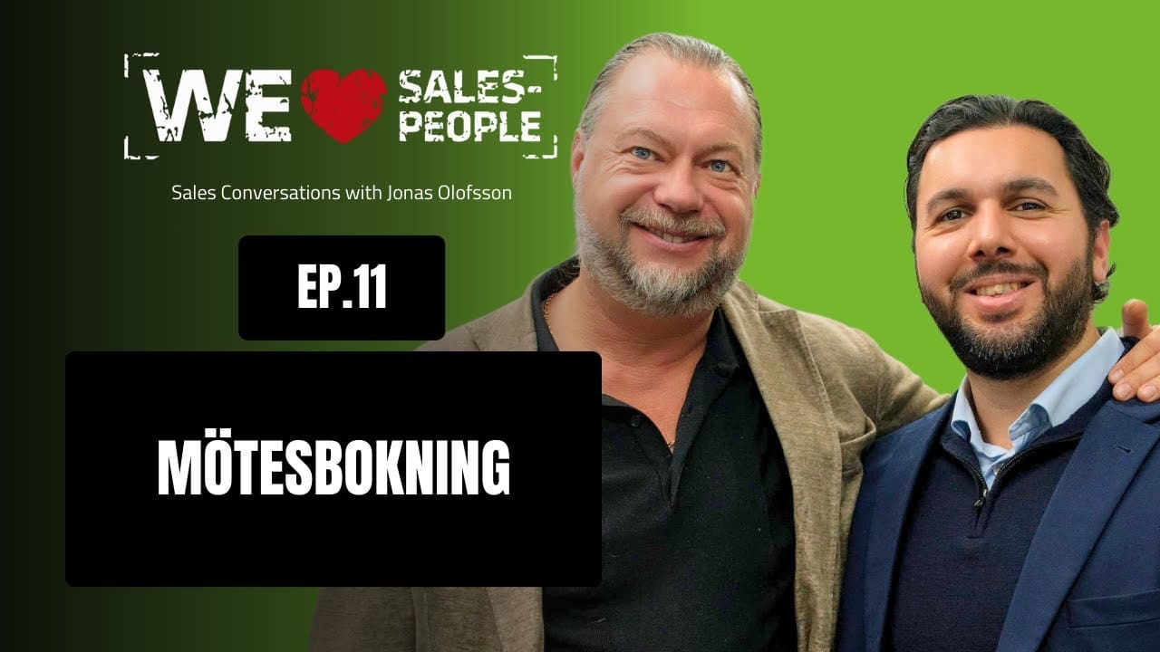 We Love Salespeople avsnitt 11: Mötesbokningens mästare