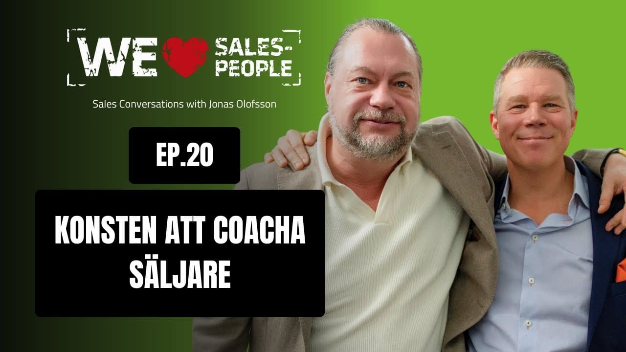 We Love Salespeople avsnitt 20: Konsten att coacha säljare